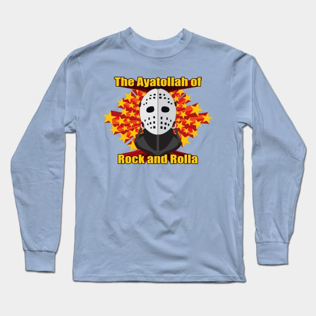 Ayatollah of Rock and Rolla Long Sleeve T-Shirt by HellraiserDesigns